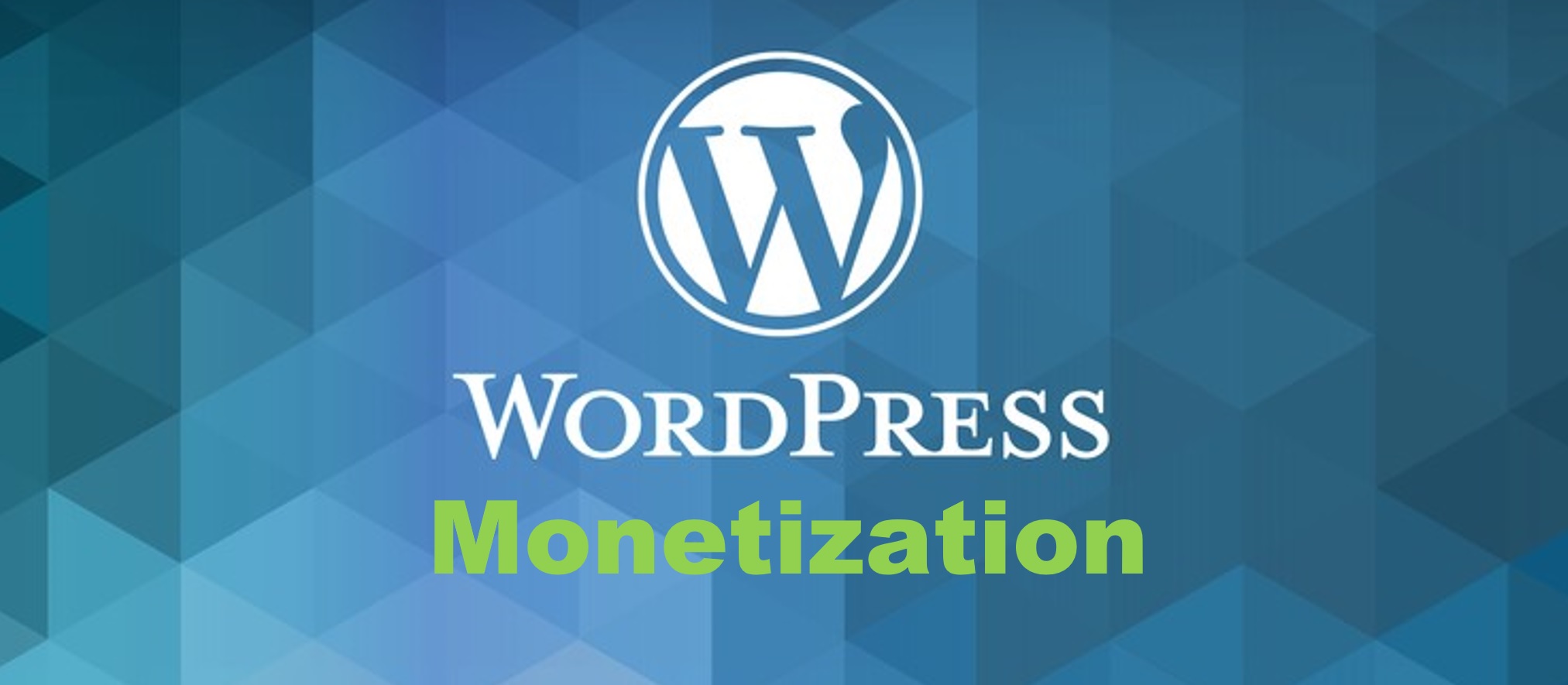 WordPress Monetization #1