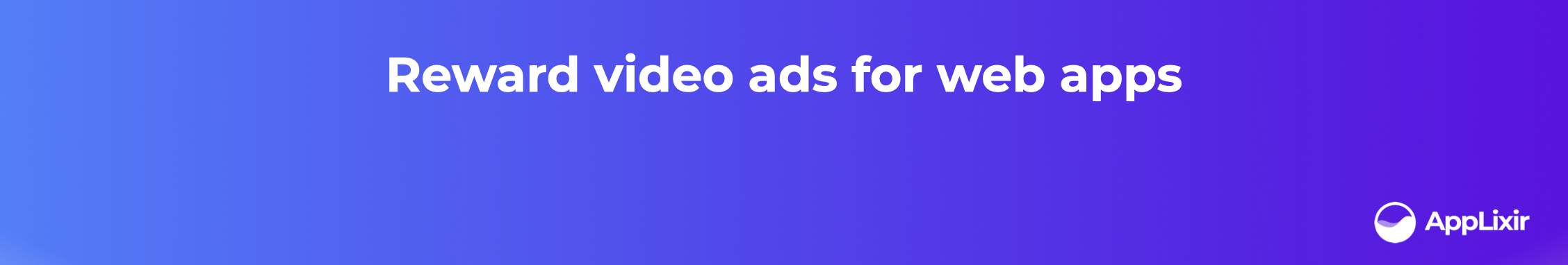 What is Rewarded Video Ad and its Applications?