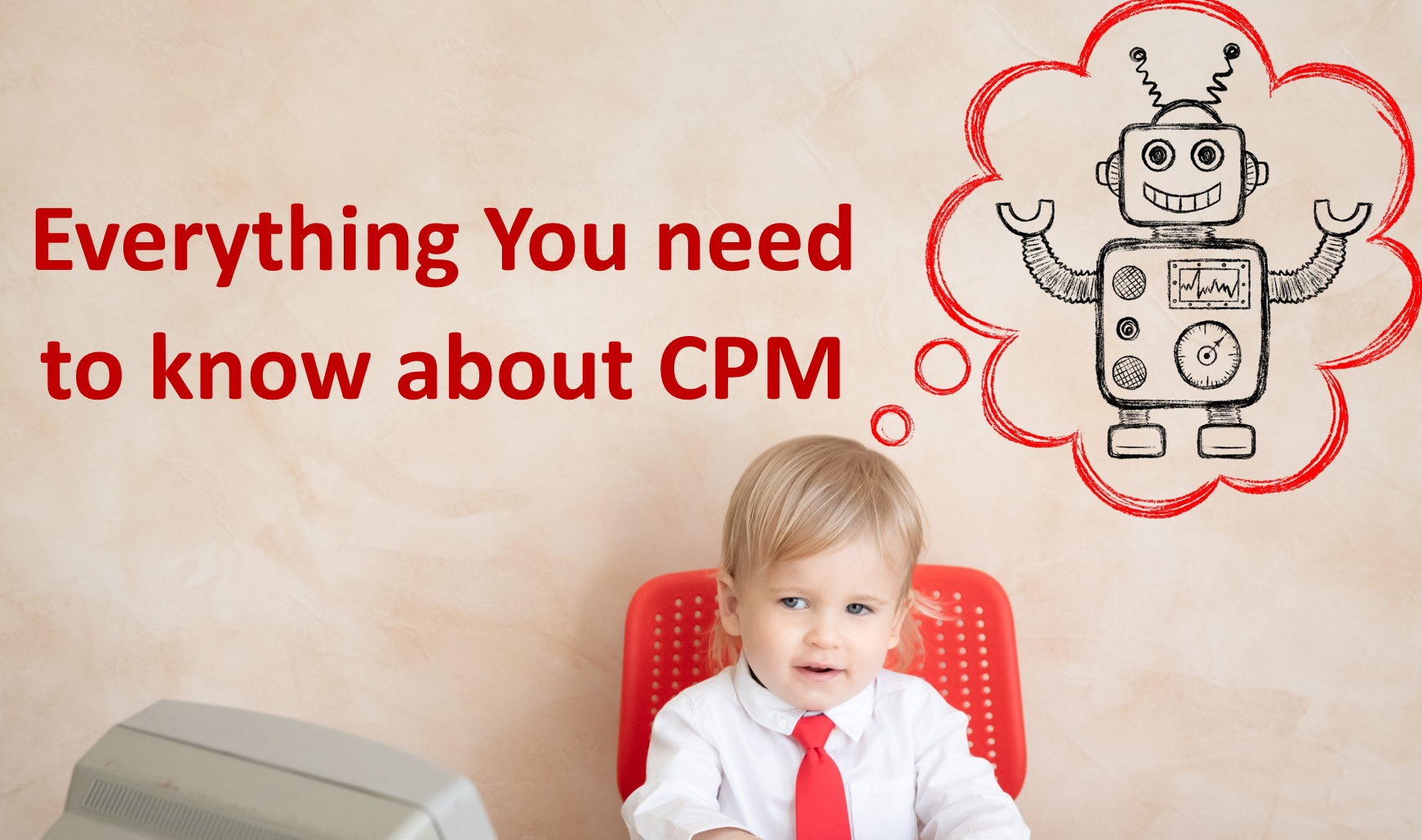 Everything You need to know about CPM